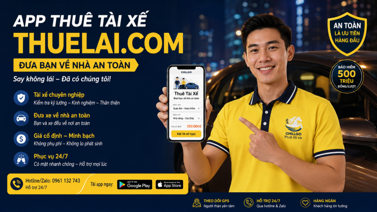 App Thuê Tài Xế – Giải Pháp Đưa Người Say Về An Toàn 2026